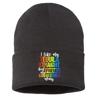 I Like My Tequila Straight But My Friends Can Go Either Way Sustainable Knit Beanie