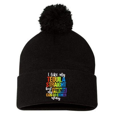 I Like My Tequila Straight But My Friends Can Go Either Way Pom Pom 12in Knit Beanie