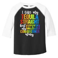 I Like My Tequila Straight But My Friends Can Go Either Way Toddler Fine Jersey T-Shirt