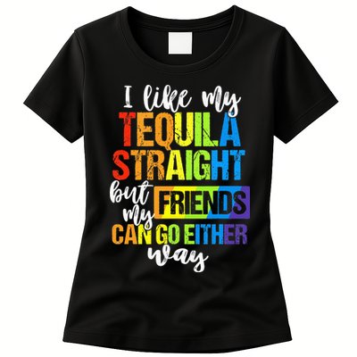 I Like My Tequila Straight But My Friends Can Go Either Way Womens T-Shirt