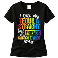 I Like My Tequila Straight But My Friends Can Go Either Way Womens T-Shirt