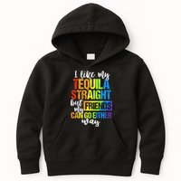 I Like My Tequila Straight But My Friends Can Go Either Way Kids Hoodie
