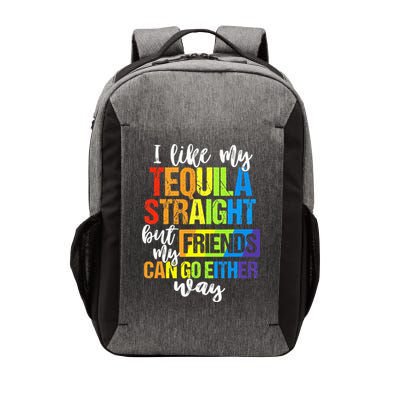 I Like My Tequila Straight But My Friends Can Go Either Way Vector Backpack