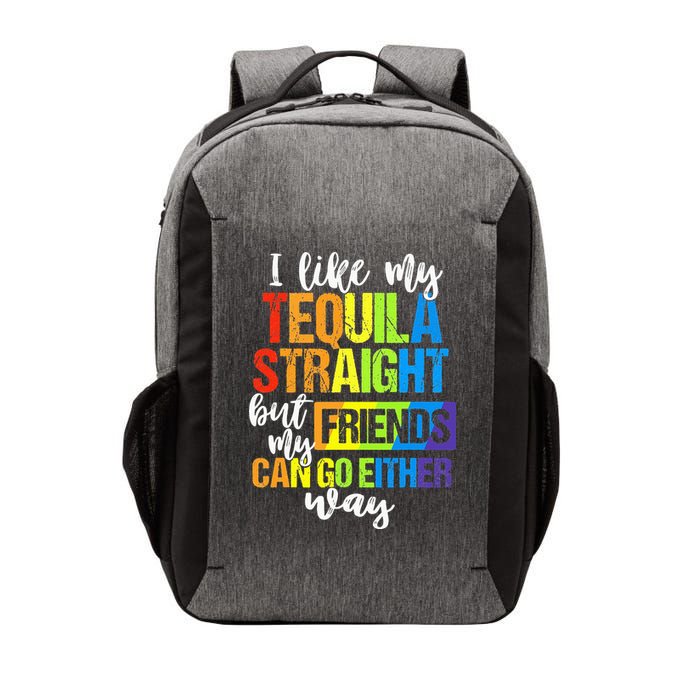 I Like My Tequila Straight But My Friends Can Go Either Way Vector Backpack