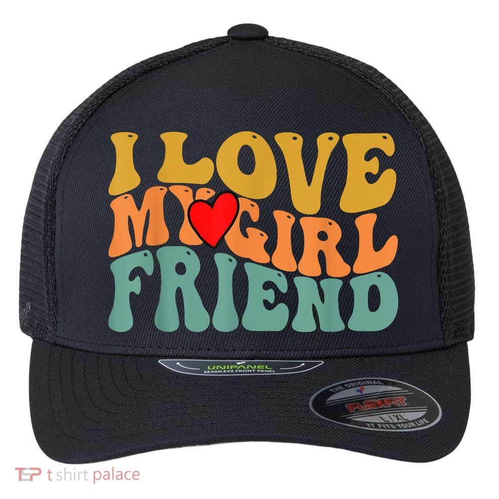 I Love My Girlfriend Red Heart Groovy Retro Flexfit Unipanel Trucker Cap