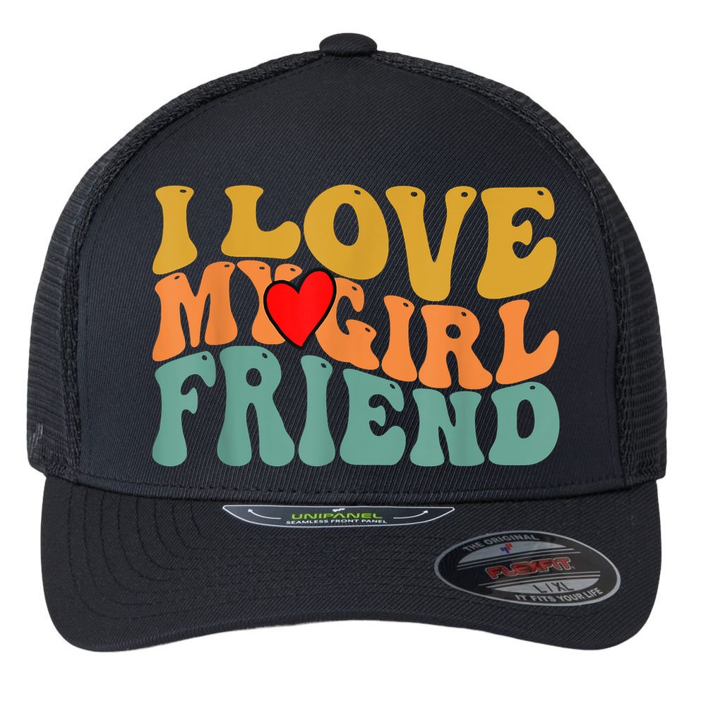 I Love My Girlfriend Red Heart Groovy Retro Flexfit Unipanel Trucker Cap
