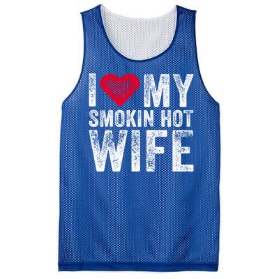 I Love My Smokin Hot Wife Red Heart Love Funny Vintage Retro Gift Mesh Reversible Basketball Jersey Tank