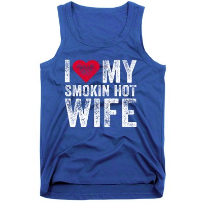 I Love My Smokin Hot Wife Red Heart Love Funny Vintage Retro Gift Tank Top