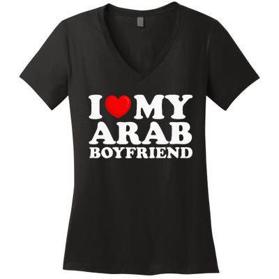 I Love My Arab Boyfriend I Heart My Hot Boyfriend Gf Women's V-Neck T-Shirt