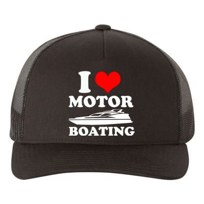 I Love Motor Boating Funny Boater Yupoong Adult 5-Panel Trucker Hat