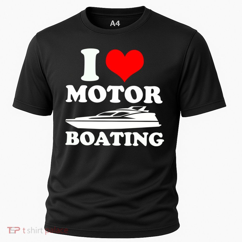 I Love Motor Boating Funny Boater Performance Shirt