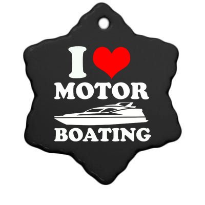 I Love Motor Boating Funny Boater Ceramic Star Ornament