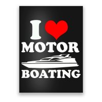 I Love Motor Boating Funny Boater Poster