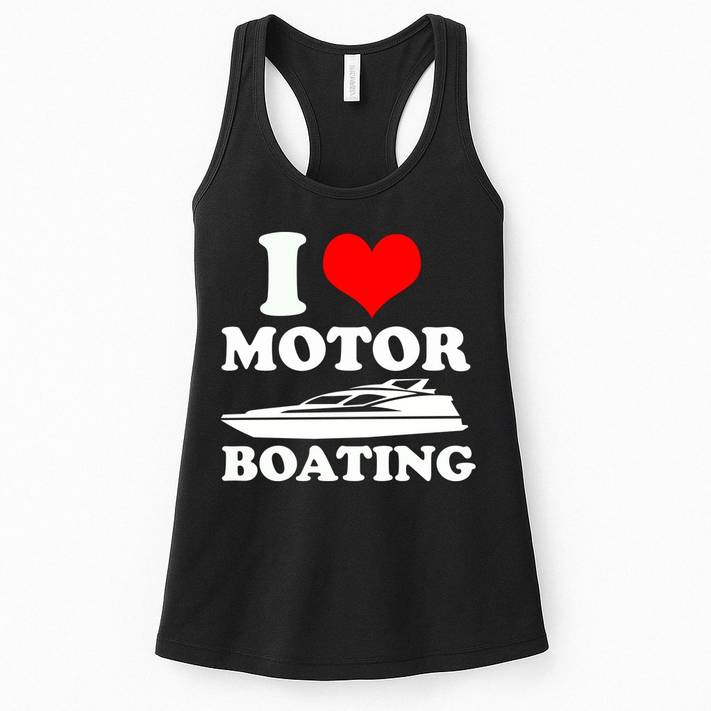 I Love Motor Boating Funny Boater Womens Tank Top