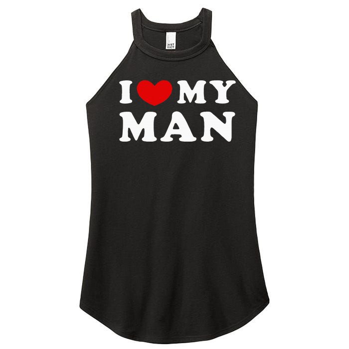 I Love My Man Women’s Perfect Tri Rocker Tank