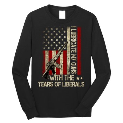 I Lubricate My Guns With The Tears Of Liberals US Flag Long Sleeve Shirt