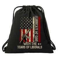 I Lubricate My Guns With The Tears Of Liberals US Flag Drawstring Bag