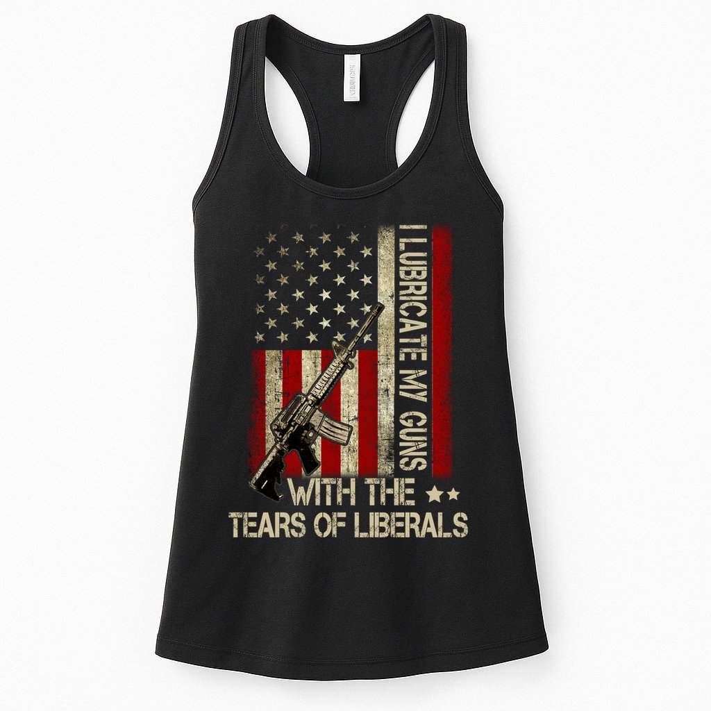 I Lubricate My Guns With The Tears Of Liberals US Flag Womens Tank Top