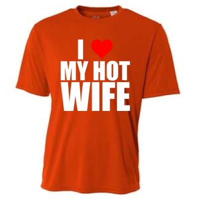 I Love My Hot Wife Love Moms Red Heart Wife Funny Husband Cute Gift Cooling Performance Crew T-Shirt