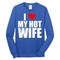 I Love My Hot Wife Love Moms Red Heart Wife Funny Husband Cute Gift Tall Long Sleeve T-Shirt