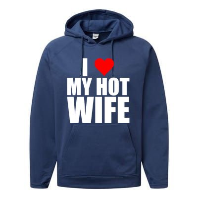 I Love My Hot Wife Love Moms Red Heart Wife Funny Husband Cute Gift Performance Fleece Hoodie