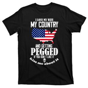 I Love My Wife My Country And Getting Pegged T-Shirt