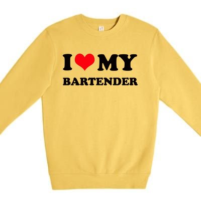 I Love My Bartender, I Heart My Bartender Premium Crewneck Sweatshirt