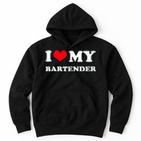 I Love My Bartender, I Heart My Bartender Hoodie