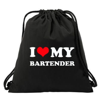 I Love My Bartender, I Heart My Bartender Drawstring Bag