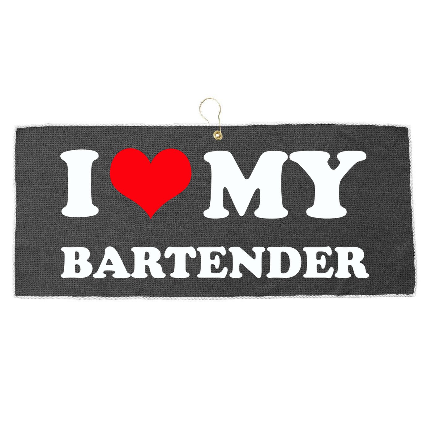 I Love My Bartender, I Heart My Bartender Large Microfiber Waffle Golf Towel
