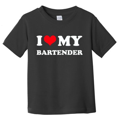 I Love My Bartender, I Heart My Bartender Toddler T-Shirt