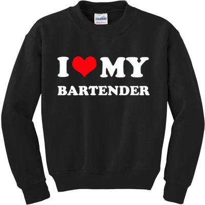 I Love My Bartender, I Heart My Bartender Kids Sweatshirt