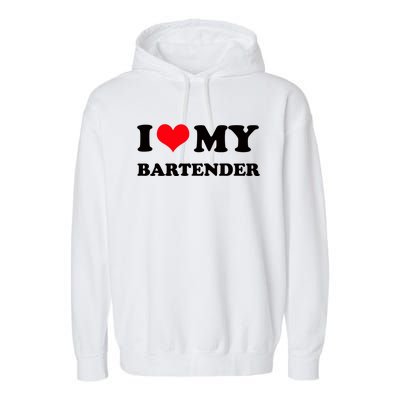 I Love My Bartender, I Heart My Bartender Garment-Dyed Fleece Hoodie