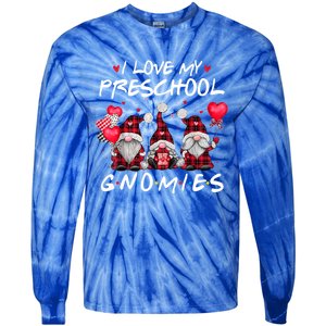 I Love My Preschool Gnomies Valentine's Day Teacher Funny Gift Meaningful Gift Tie-Dye Long Sleeve Shirt