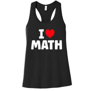 I Love Math I Heart Math Lover Mathematics Women's Racerback Tank