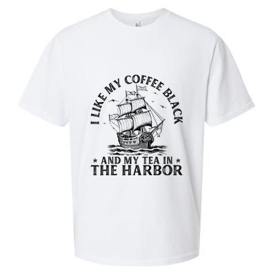 I Like My Coffee Black And My Tea In The Harbor Usa History Sueded Cloud Jersey T-Shirt