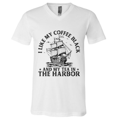 I Like My Coffee Black And My Tea In The Harbor Usa History V-Neck T-Shirt