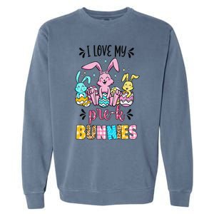 I Love My Pre K Bunnies Cute Teacher Easter Day Bunny Egg Garment-Dyed Sweatshirt