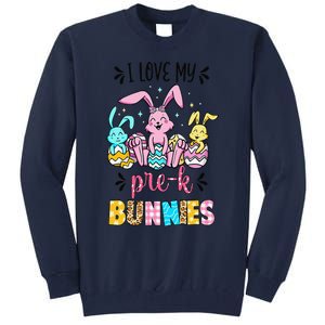 I Love My Pre K Bunnies Cute Teacher Easter Day Bunny Egg Tall Sweatshirt