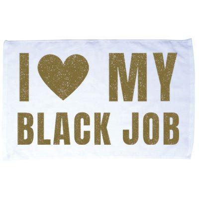 I Love My Black Job Microfiber Hand Towel