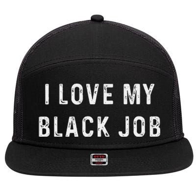 I Love My Black Job Heart Distressed 7 Panel Mesh Trucker Snapback Hat