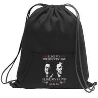 I Like My Presidents Like I Like My Guns 40 45 Sweatshirt Cinch Pack Bag