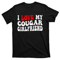 I Love My Cougar Girlfriend I Heart My Cougar Girlfriend T-Shirt