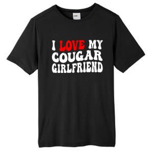 I Love My Cougar Girlfriend I Heart My Cougar Girlfriend Tall Fusion ChromaSoft Performance T-Shirt