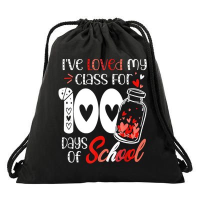 I've Loved My Class For 100 Days Of School Teacher Valentine Drawstring Bag