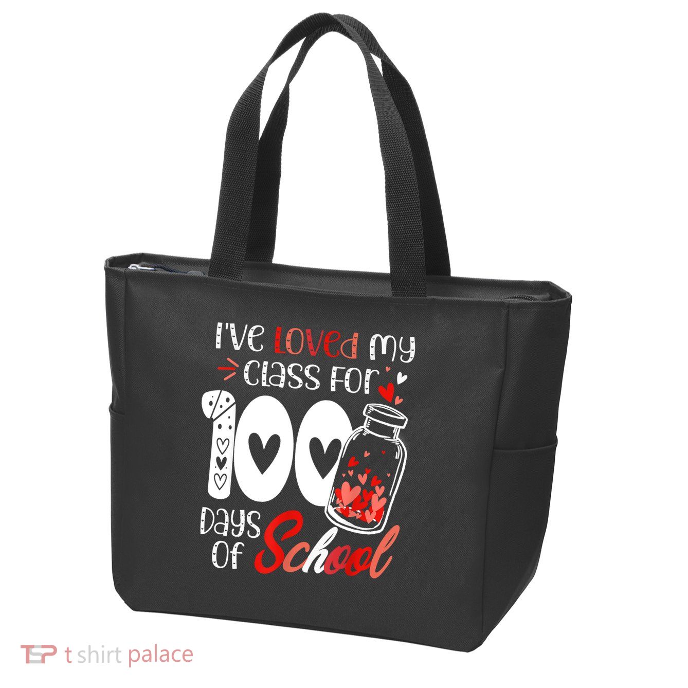 I've Loved My Class For 100 Days Of School Teacher Valentine Zip Tote Bag