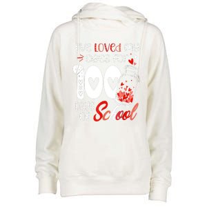 I've Loved My Class For 100 Days Of School Teacher Valentine Womens Funnel Neck Pullover Hood