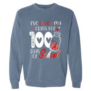 I've Loved My Class For 100 Days Of School Teacher Valentine Garment-Dyed Sweatshirt