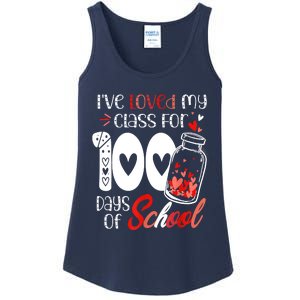 I've Loved My Class For 100 Days Of School Teacher Valentine Ladies Essential Tank