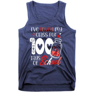 I've Loved My Class For 100 Days Of School Teacher Valentine Tank Top